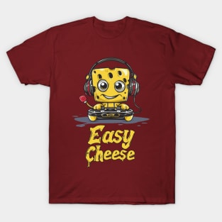 easy cheese T-Shirt